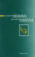 Practising the Dhamma with a View to Nibbana